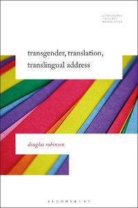 Cover image for Transgender, Translation, Translingual Address