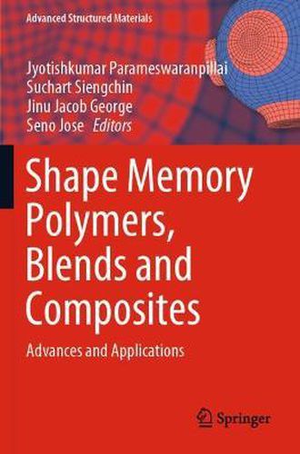 Cover image for Shape Memory Polymers, Blends and Composites: Advances and Applications