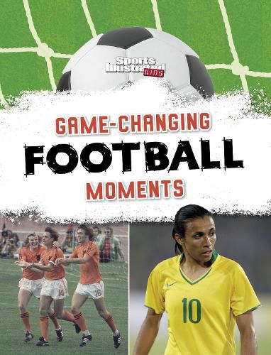 Cover image for Game-Changing Football Moments