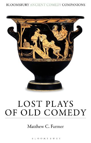 Cover image for Lost Plays of Old Comedy