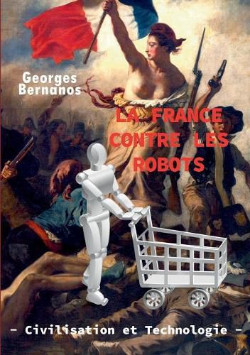 La France contre les robots - civilisation et technologie