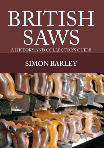 Cover image for British Saws: A History and Collector's Guide