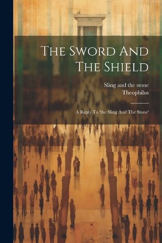 Cover image for The Sword And The Shield