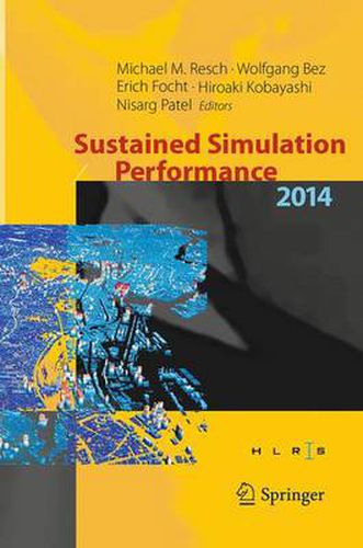 Cover image for Sustained Simulation Performance 2014: Proceedings of the joint Workshop on Sustained Simulation Performance, University of Stuttgart (HLRS) and Tohoku University, 2014