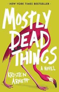Cover image for Mostly Dead Things