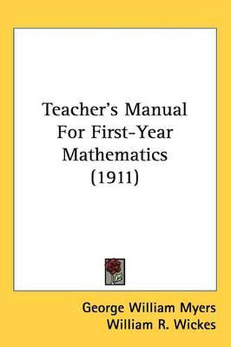 Cover image for Teachers Manual for First-Year Mathematics (1911)