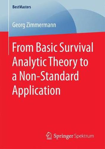 Cover image for From Basic Survival Analytic Theory to a Non-Standard Application