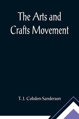 Cover image for The Arts and Crafts Movement