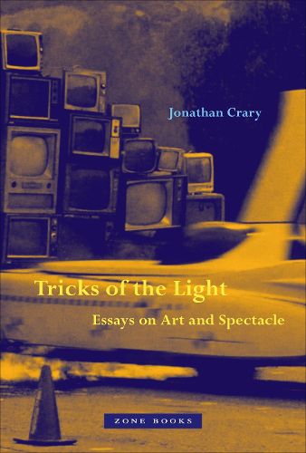Cover image for Tricks of the Light - Essays on Art and Spectacle