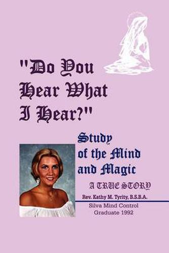 Cover image for Do You Hear What I Hear?: Study of the Mind and Magic