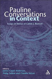 Cover image for Pauline Conversations in Context: Essays in Honor of Calvin J. Roetzel