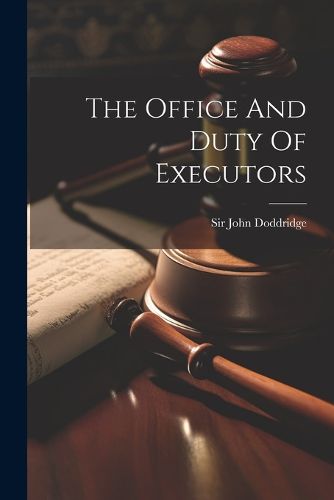 Cover image for The Office And Duty Of Executors