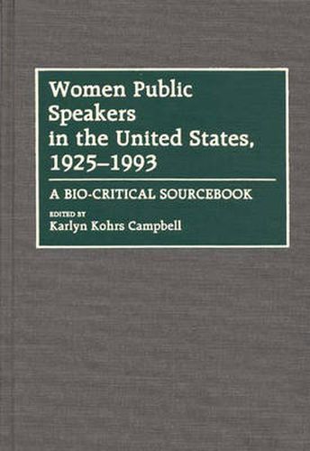 Cover image for Women Public Speakers in the United States, 1925-1993: A Bio-Critical Sourcebook