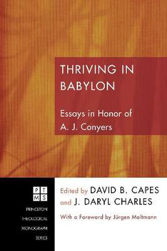 Cover image for Thriving in Babylon: Essays in Honor of A.J. Conyers