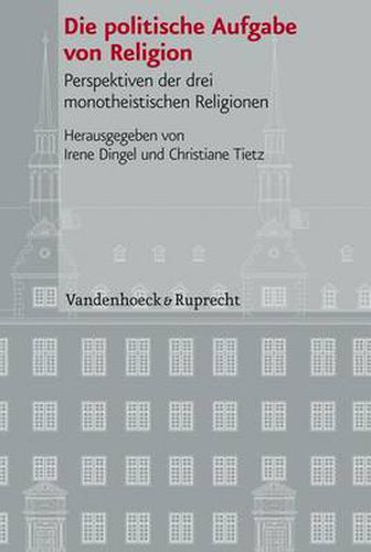 Cover image for Veroeffentlichungen des Instituts fur Europaische Geschichte Mainz: Perspektiven der drei monotheistischen Religionen