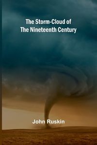 Cover image for The Storm-Cloud of the Nineteenth Century