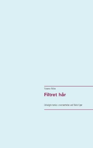 Cover image for Filtret har: Udvalgte tanka i oversaettelse ved Niels Kjaer