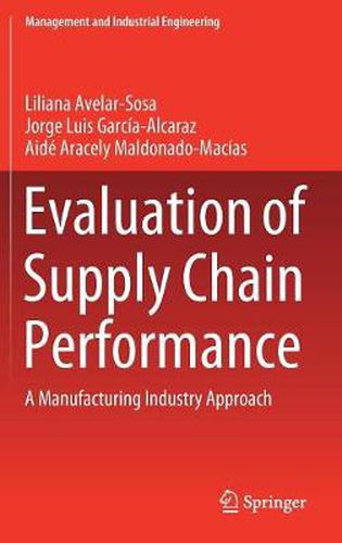 Cover image for Evaluation of Supply Chain Performance: A Manufacturing Industry Approach