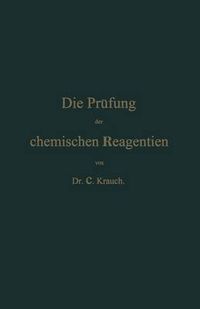 Cover image for Die Prufung Der Chemischen Reagentien Auf Reinheit