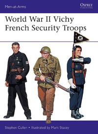 Cover image for World War II Vichy French Security Troops