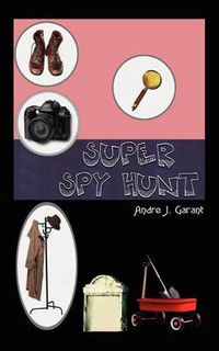 Cover image for Super Spy Hunt