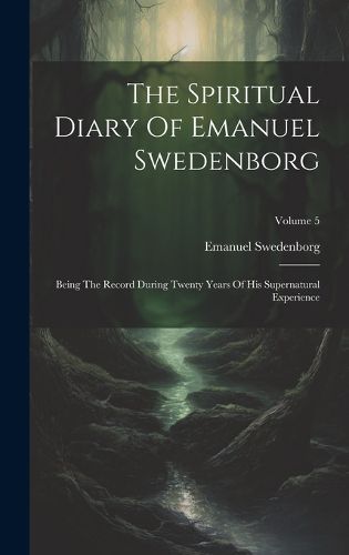 Cover image for The Spiritual Diary Of Emanuel Swedenborg