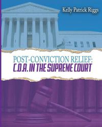 Cover image for Post-Conviction Relief C. O. A. in the Supreme Court