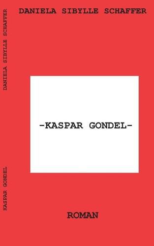 Cover image for Kaspar Gondel