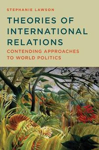 Cover image for Theories of International Relations: Contending Approaches to World Politics