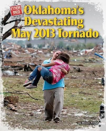 Oklahoma's Devastating May 2013 Tornado