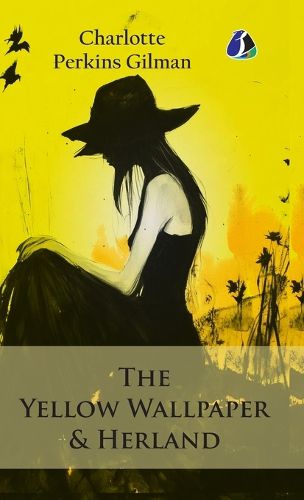 Cover image for The Yellow Wallpaper & Herland - (Deluxe Hardbound Edition)