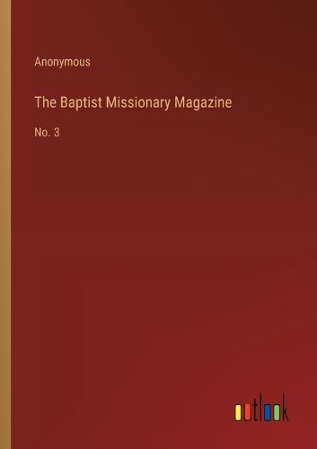 The Baptist Missionary Magazine