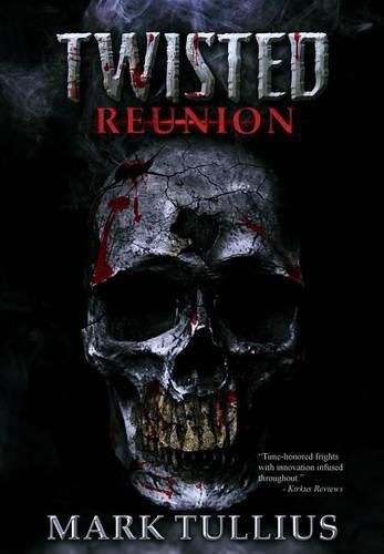 Cover image for Twisted Reunion: 28 Terrifying Tales