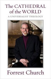 Cover image for The Cathedral of the World: A Universalist Theology