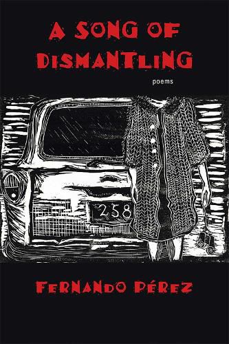 Cover image for A Song of Dismantling: Poems