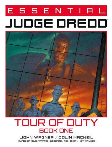 Cover image for Essential Judge Dredd: Tour of Duty Book 1: Volume 7