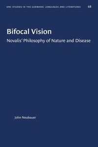 Cover image for Bifocal Vision: Novalis' Philosophy of Nature and Disease