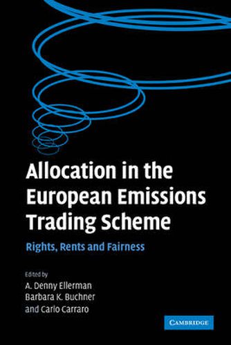 Cover image for Allocation in the European Emissions Trading Scheme: Rights, Rents and Fairness