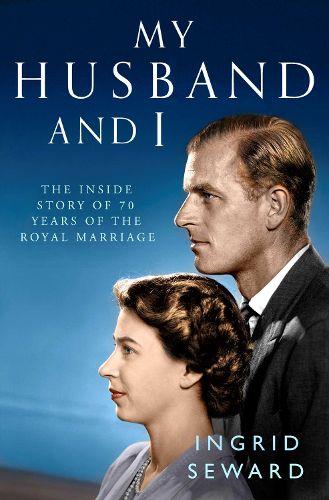Cover image for My Husband and I: The Inside Story of the Royal Marriage