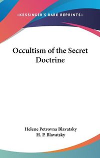 Cover image for Occultism of the Secret Doctrine