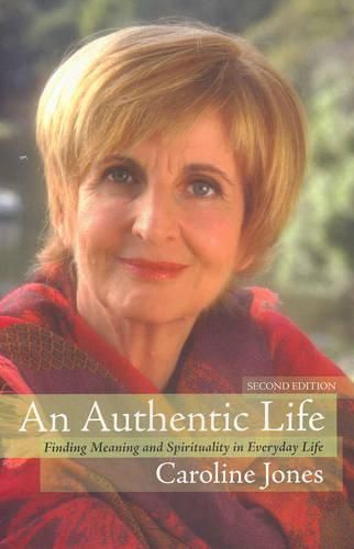 Cover image for Authentic Life: Finding Meaning and Spirituality in Everyday Life