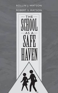 Cover image for The School as a Safe Haven