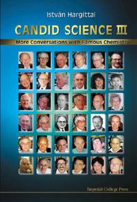 Cover image for Candid Science Iii: More Conversations With Famous Chemists