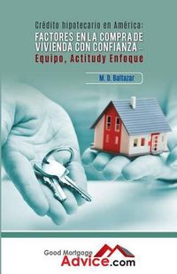 Cover image for Factores en la compra de vivienda con Confianza: Equipo, Actitud y Enfoque