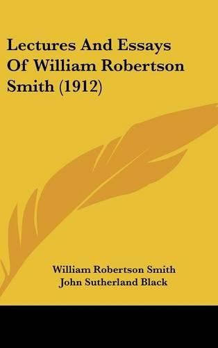 Lectures and Essays of William Robertson Smith (1912)