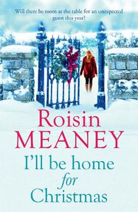 Cover image for I'll Be Home for Christmas: 'This magical story of new beginnings will warm the heart' (Roone Book 3)