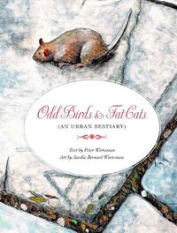 Cover image for Odd Birds & Fat Cats (An Urban Bestiary)