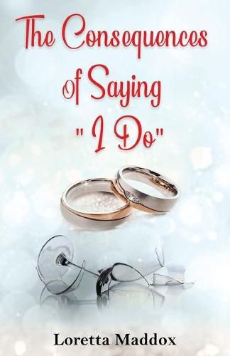 Cover image for The Consequences of Saying  I Do