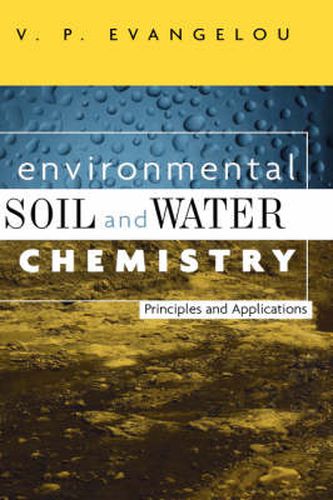 Cover image for Environmental, Soil and Water Chemistry: Principles and Applications