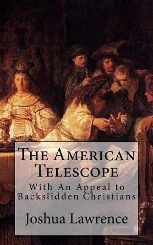 Cover image for The American Telescope: With An Appeal to Backslidden Christians